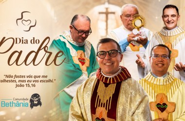 Dia do Padre, homens que dizem sim a Deus e transformam vidas