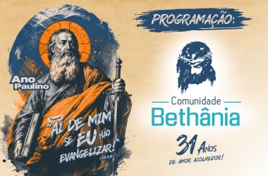 Comunidade Bethânia celebra 31 anos com programação especial de fé e devoção