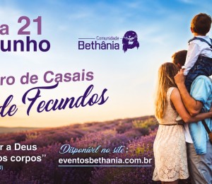 Retiro de Casais Sede Fecundos acontece neste fim de semana na Comunidade Bethânia