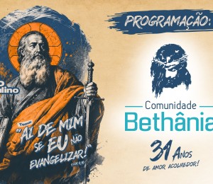 Comunidade Bethânia celebra 31 anos com programação especial de fé e devoção