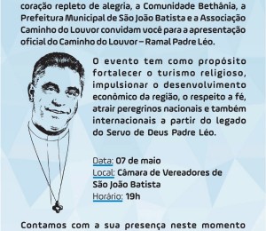 Apresentação oficial do Caminho do Louvor, Ramal Padre Léo acontece nesta quarta-feira, 07